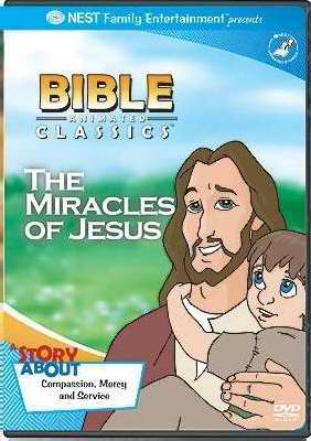 Bible Animated Classics: The Miracles Of Jesus DVD - Nest Family Entertainment 
